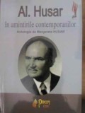 AL. HUSAR IN AMINTIRILE CONTEMPORANILOR-ANTOLOGIE DE MARGARETA HUSAR-263896
