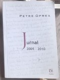 Petre Oprea - Jurnal 2005-2010