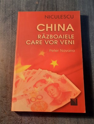 China razboaiele care vor veni Peter Navarro foto