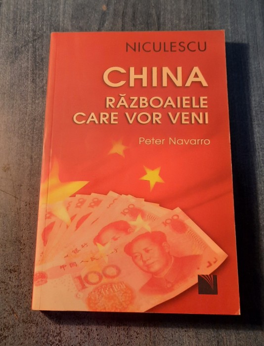 China razboaiele care vor veni Peter Navarro