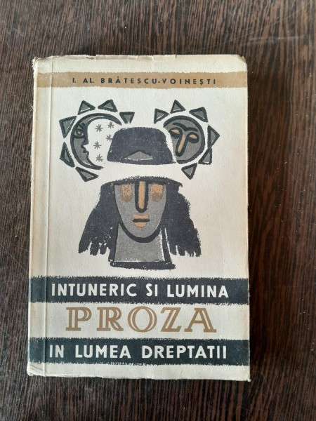 Intuneric si lumina in lumea dreptatii - I.Al Bratescu Voinesti