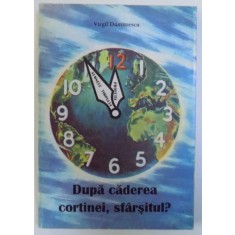 DUPA CADEREA CORTINEI , SFARSITUL ? de VIRGIL DUMITRESCU , 1996