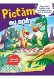 Cumpara ieftin Pictam cu apa: Dinozauri