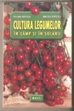 Cultura Legumelor in camp si solarii-Victor Popescu