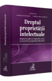 Dreptul proprietatii intelectuale - Viorel Ros, Andreea Livadariu, Ciprian-Raul Romitan
