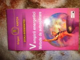 Vampirii energetici / metode de aparare - Grigori Kapita ( scoala bioenergeticii: 2 ) / 164 pagini