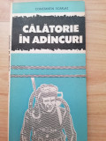 Constantin Scarlat - Calatorie &icirc;n ad&acirc;ncuri (Marea Neagra explorari)