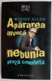 Carti: Apararea invoca nebunia. Proza completa - Woody Allen | Beletristica, Romane