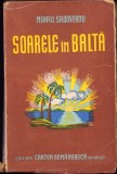C4298N Soarele &icirc;n baltă de Mihail Sadoveanu 1944
