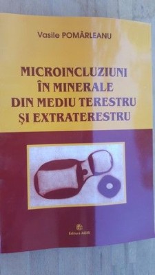 Microincluziuni in minerale din mediu terestru si extraterestru- Vasile Pomarleanu foto