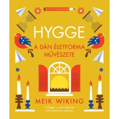 Hygge - A d&amp;aacute;n &amp;eacute;letforma műv&amp;eacute;szete - Meik Wiking foto