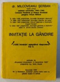 INVITATIE LA GANDIRE ( 1000 INTREBARI ASTEPTAND RASPUNSUL ) , VOL. II de SERBAN MILCOVEANU , 1994 * PREZINTA SUBLINIERI CU PIXUL