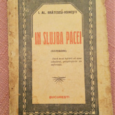In Slujba Pacei (Scrisori). Ed. Cartea Romaneasca - I.Al. Bratescu-Voinesti