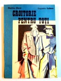 CROITORIE PENTRU TOTI de FLORICA CIUCA , EUGENIA GALBEN , 1988