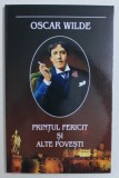 PRINTUL FERICIT SI ALTE POVESTI de OSCAR WILDE , 2008