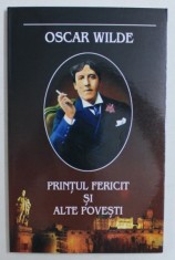 PRINTUL FERICIT SI ALTE POVESTI de OSCAR WILDE , 2008 foto