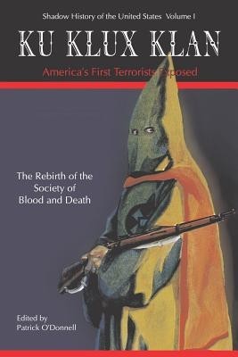 Ku Klux Klan America&amp;#039;s First Terrorists Exposed foto