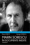 Marin Sorescu in documente inedite. Volumul III | Maria Ionica, George Sorescu, 2020