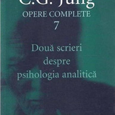 C.G.Jung-opere-Doua scrieri despre psihologia analitica-vol.7