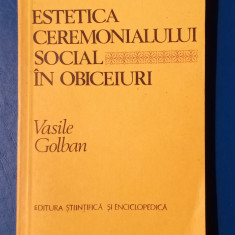 Estetica ceremonialul social în obiceiuri - Vasile Golban