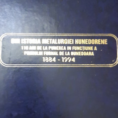 DIN ISTORIA METALURGIEI HUNEDORENE 110 ani de la punerea în funcţiune....