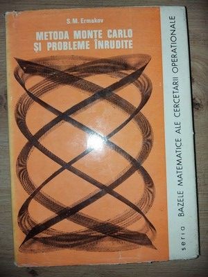 Metoda Monte Carlo si probleme inrudite- S. M. Ermakov foto
