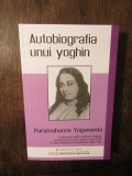 Autobiografia unui yoghin - Paramahansa Yogananda