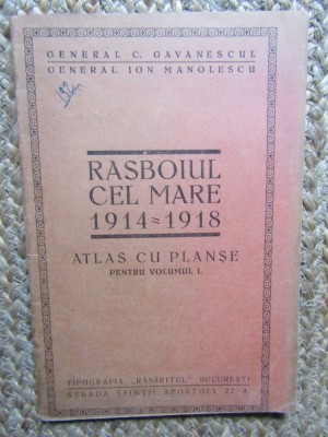 RASBOIUL CEL MARE 1914 -1918 ATLAS CU PLANSE PENTRU VOLUMUL 1 foto