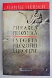 Mirarea filozofica. Istoria filozofiei europene &ndash; Jeanne Hersch