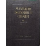 Em. Bratu (coord.) - Manualul inginerului chimist, vol. 3 (editia 1953)