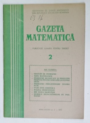 GAZETA MATEMATICA , EDITATA DE SOCIETATEA DE STIINTE MATEMATICE DIN R.S.R. , NR. 2, 1979 foto