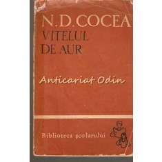 Vitelul De Aur - N. D. Cocea