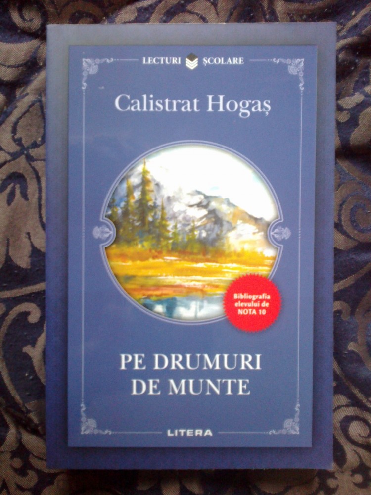 n5 Pe drumuri de munte Calistrat Hogas (carte noua) arhiva Okazii.ro