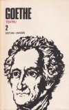Goethe - Opere, volumul 2: Teatru 1