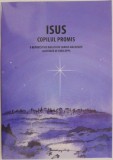 Isus, Copilul Promis: Repovestire Biblică de Carine Mackenzie - Carte Creștinism