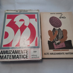 Martin Gardner - Amuzamente matematice; Alte amuzamente matematice,2 VOL,RF17/1