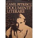 Camil Petrescu - Documente literare (Editia: 1979)