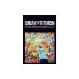 Cubism and Futurism: Spiritual Machines and the Cinematic Effect
