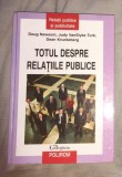 Totul despre relatiile publice / Newsom, VanSlyke Turk, Kruckeberg