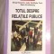 Totul despre relatiile publice / Newsom, VanSlyke Turk, Kruckeberg