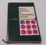 Fizica atomica si cunoasterea umana / Niels Bohr