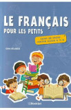 Le francais pour les petits - Clasa 2 - Caiet de lucru - Gina Belabed, Auxiliare scolare