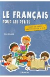 Le francais pour les petits - Clasa 2 - Caiet de lucru - Gina Belabed, Auxiliare scolare