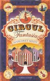 Circul Fantasia - Margaret Mahy, Carte Cartonata, Editura Corint, 2008, 518 Pagini, 13x20 cm