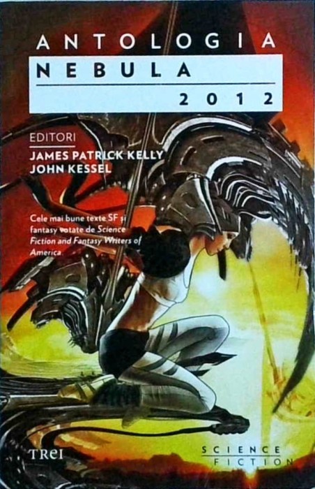 Antologia Nebula 2012. Editori: James Patrick Kelly, John Kessel