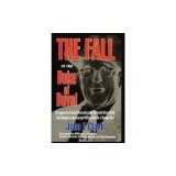The Fall of the Duke of Duval: An Aggressive Federal Prosecutor Tells the Inside Story of the Final Chapter on the Corrupt Political Empire of George