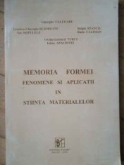 Memoria Formei Fenomene Si Aplicatii In Stiinta Materialelor - Gh. Calugaru S.. Stanciu Leandru-gheorghe Bujorean,519306 foto