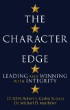 The Character Edge | Robert L. Caslen Jr., Michael D. Matthews, Pan Macmillan