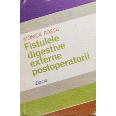 Fistule Digestive Externe Postoperatorii - Monica Rosca , F375