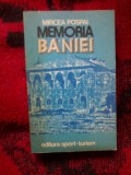 e2 Memoria Baniei - Mircea Pospai